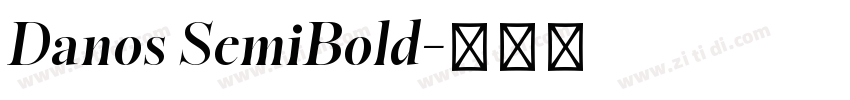 Danos SemiBold字体转换 Danos SemiBold字体转换